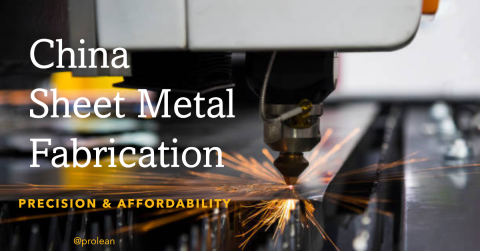 China Sheet Metal Fabrication: Affordable & High-Quality Solutions